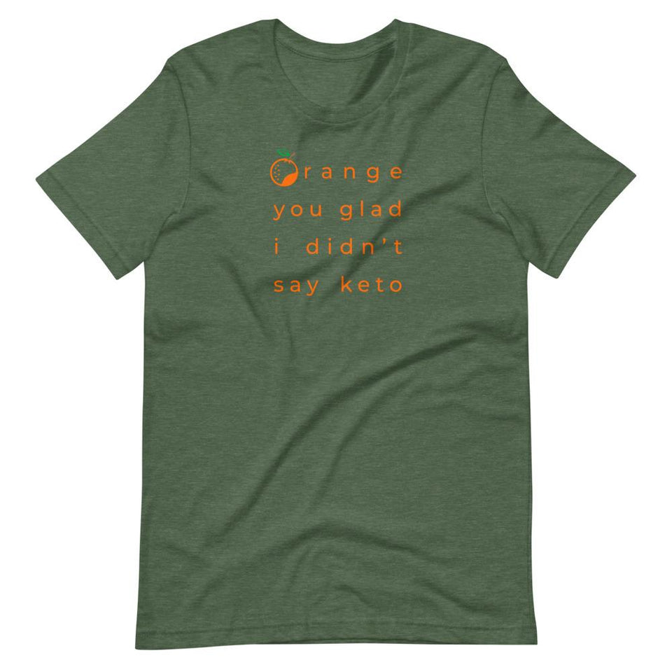 ...I Didn't Say Keto Colorways | Unisex Cotton Crew | Various Colors | Dietitian T Shirt | neRD Clothing Company | Heather Forest