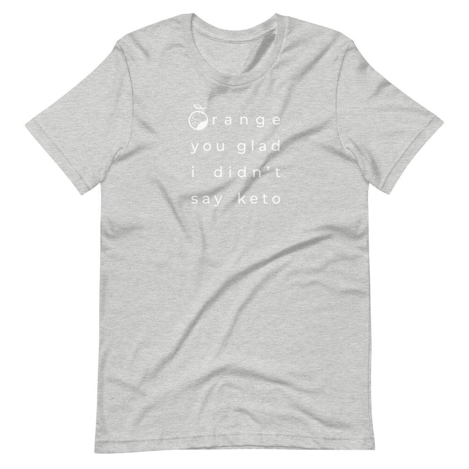 ...I Didn't Say Keto | Unisex Cotton Crew | Shades of Gray | Dietitian T Shirt | neRD Clothing Company | Athletic Heather